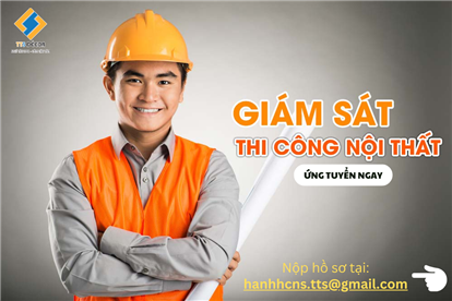 TT-S DÉCOR TUYỂN DỤNG GIÁM SÁT KỸ THUẬT NỘI THẤT