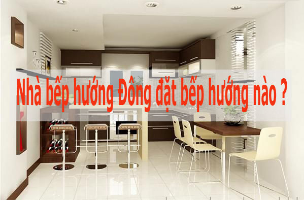 chọn bếp hướng phong thủy