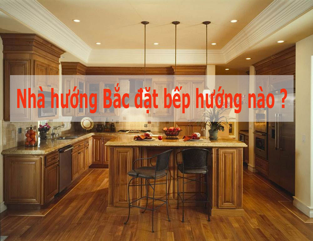 chọn bếp hướng phong thủy