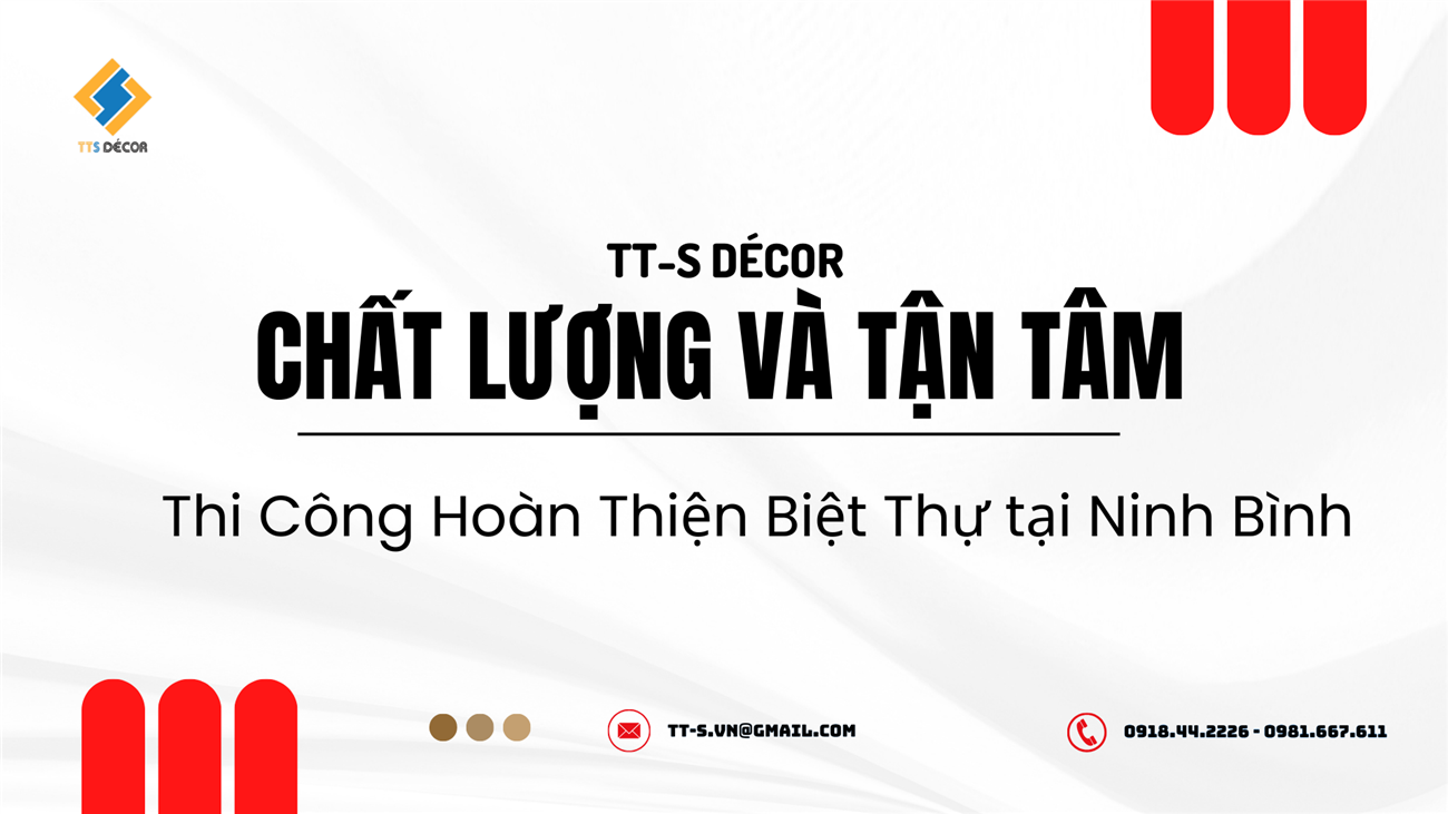 Chất lượng và Tận Tâm: Thi Công Hoàn Thiện Biệt Thự  Ninh Bình